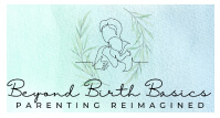 Beyond Birth Basics